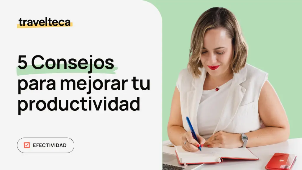 5 Consejos para mejorar tu productividad
