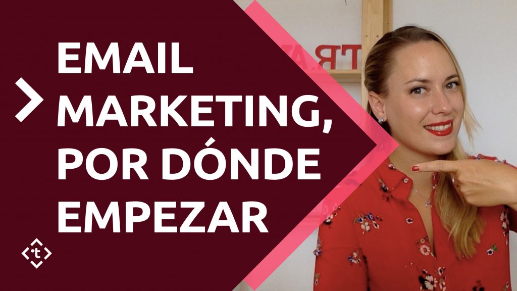 EMAIL MARKETING, POR DONDE EMPEZAR