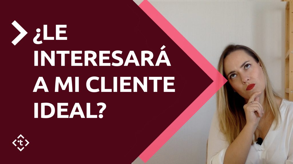 LE INTERESARA A MI CLIENTE IDEAL