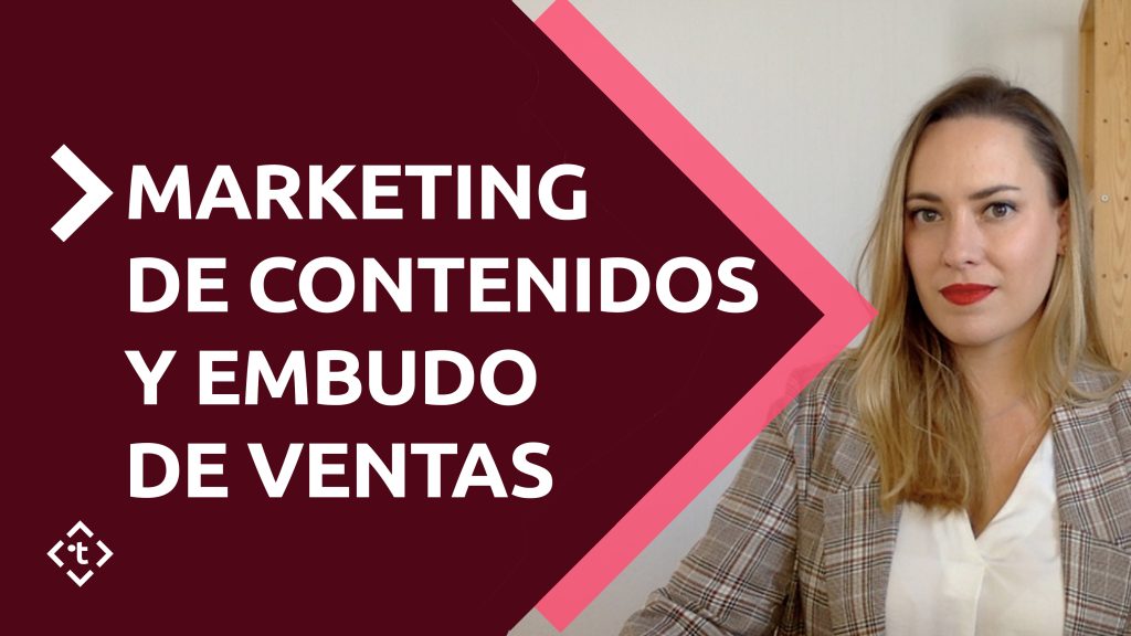 MARKETING DE CONTENIDOS Y EMBUDO DE VENTAS