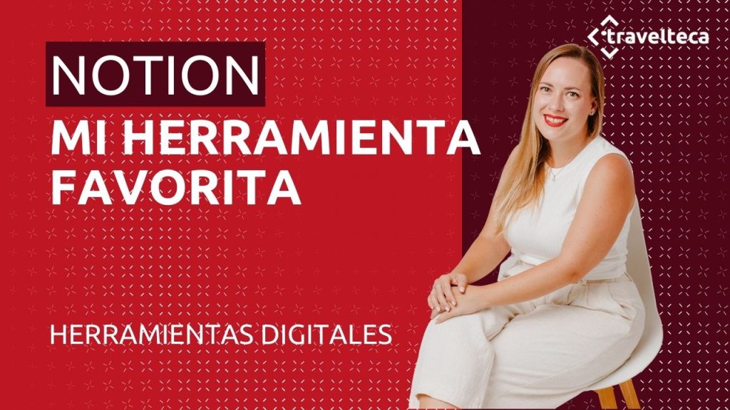 NOTION, mi herramienta favorita