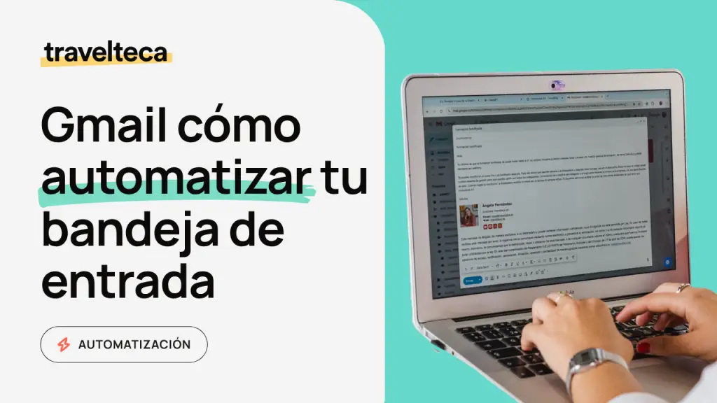 Gmail: cómo automatizar tu bandeja de entrada