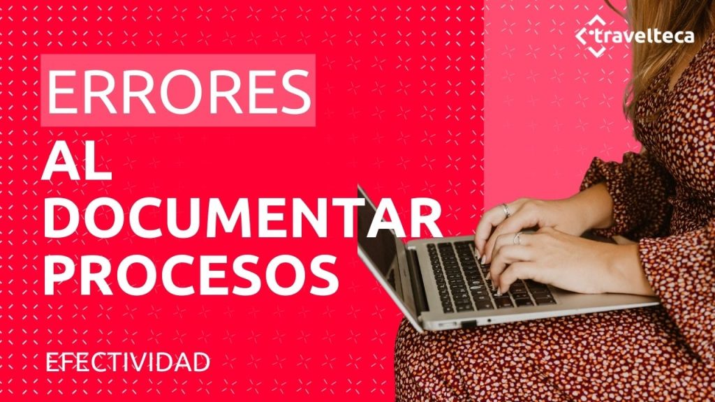 5 Errores que deberias evitar al documentar un proceso