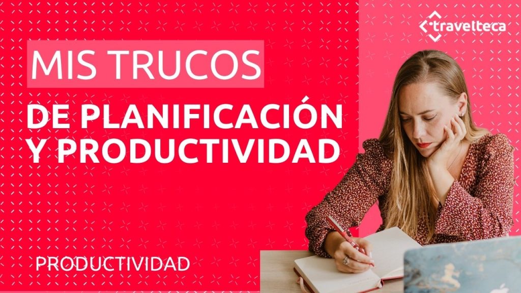 Como me organizo mis trucos de planificación y productividad