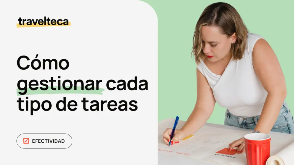 Cómo gestionar cada tipo de tareas