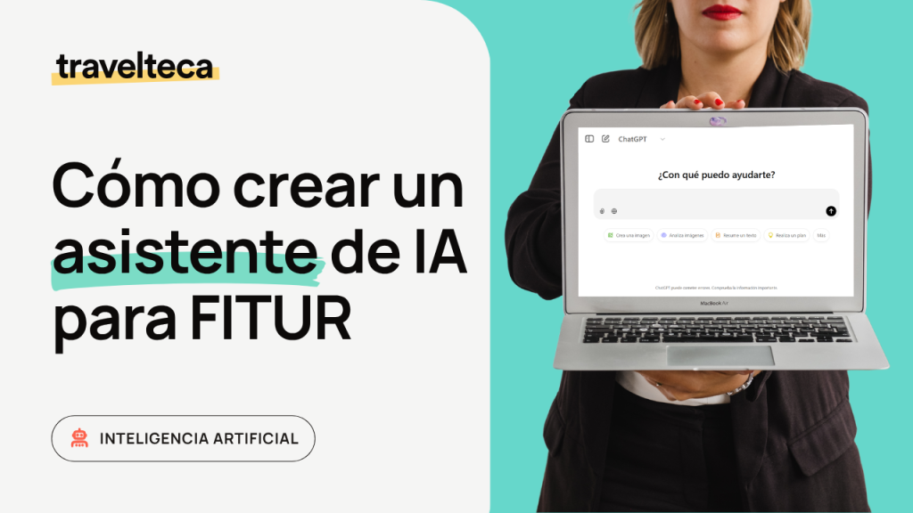 Cómo crear un asistente de IA para FITUR
